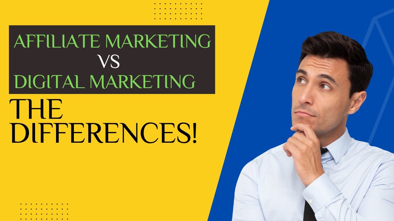 Affiliate Marketing Vs Digital Marketing (The Differences)