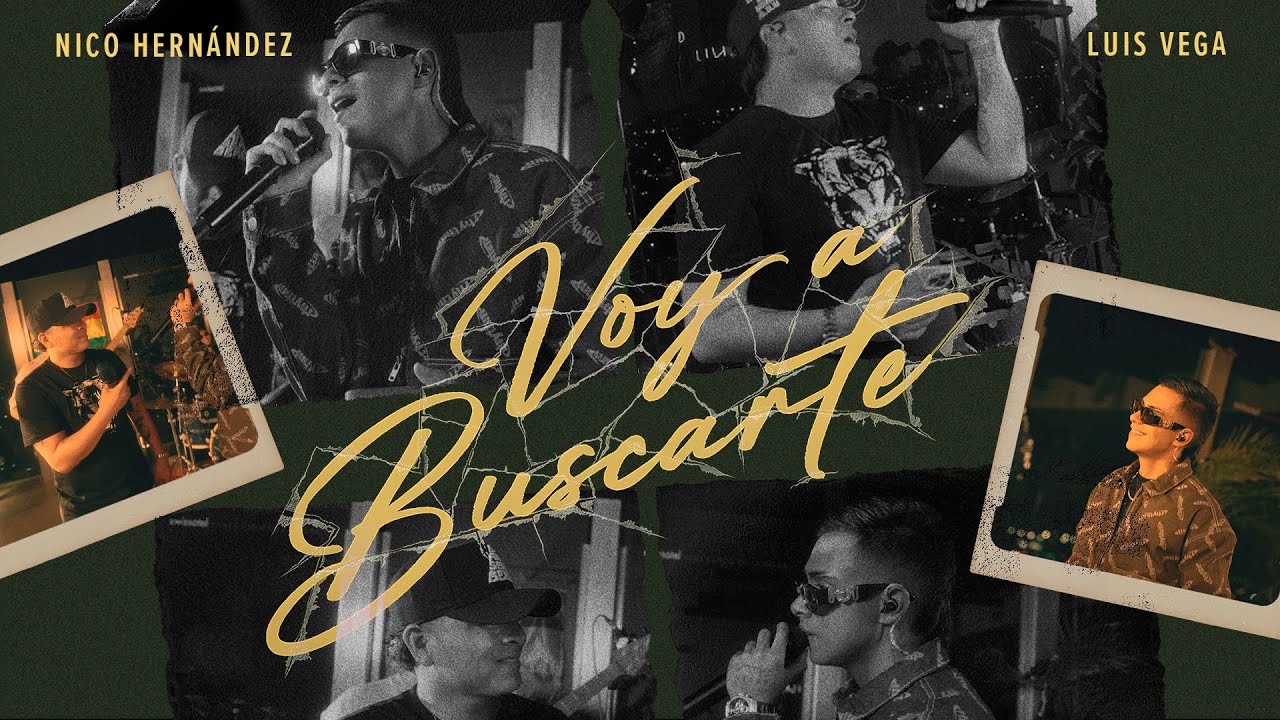 Nico Hernández, Luis Vega - Voy A Buscarte (Official Video) 