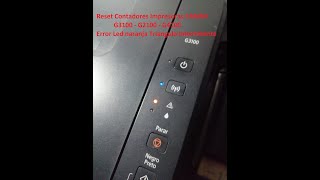 Reset contador impresoras Canon G3100, G2100, 4100 error led Triangulo Naranja Intermitente