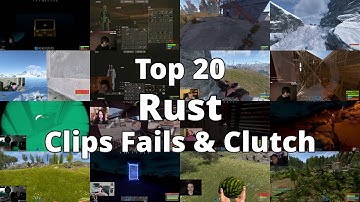 20 Unbelievable Rust Moments (Fails & Clutches) -- This Week