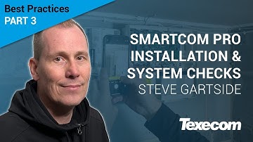 Part 3: SmartCom Pro Installation & System Checks – Best Practices with Steve Gartside