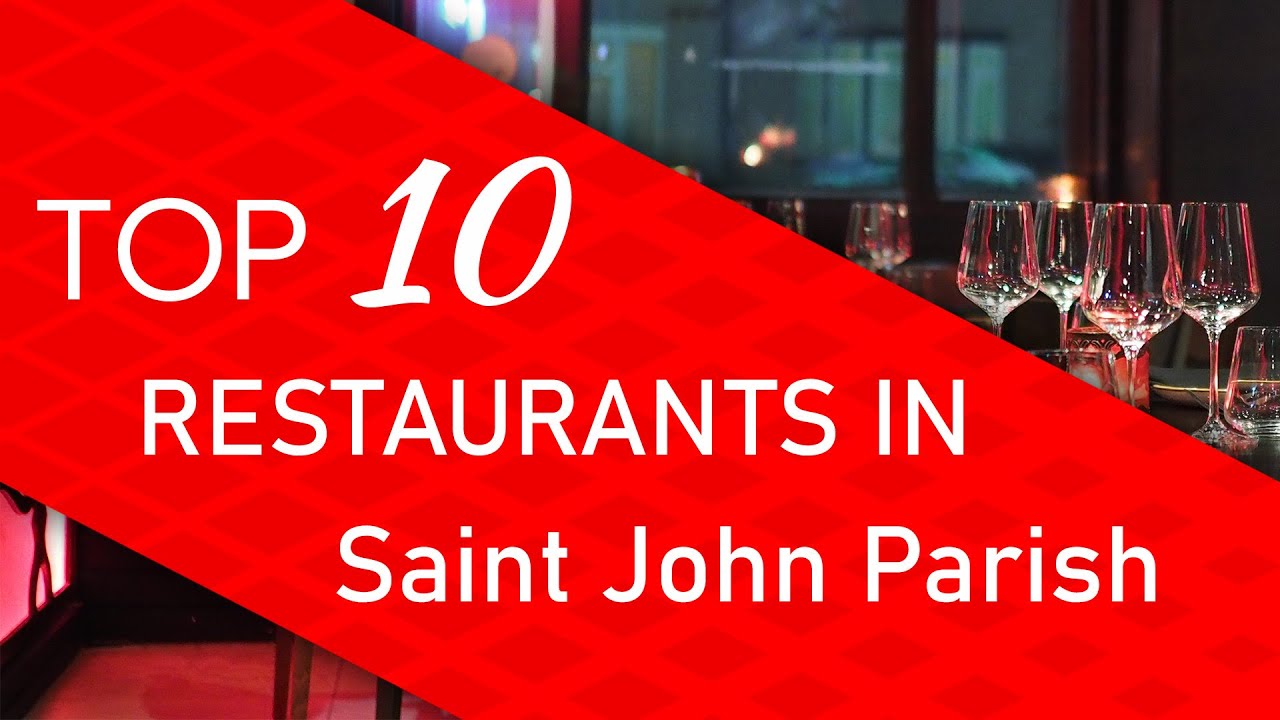 Top 10 best Restaurants in Saint John Parish, Dominica