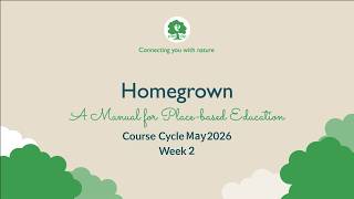 Homegrown Week 2 (course 05/26)