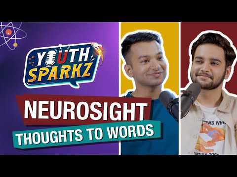Youth Sparkz Episode 2 l Aditya; The Innovator Behind NeuroSight | Youth Innovation - Zing