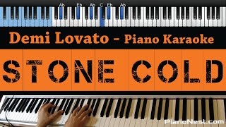 Video thumbnail of "Demi Lovato - Stone Cold - LOWER Key (Piano Karaoke / Sing Along)"