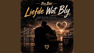 Liefde Wat Bly