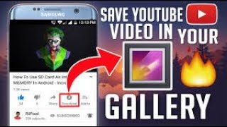 DOWNLOAD VIDEOS FROM YOUTUBE TO GALLERY! NEW TRICK LATEST 2019 screenshot 1