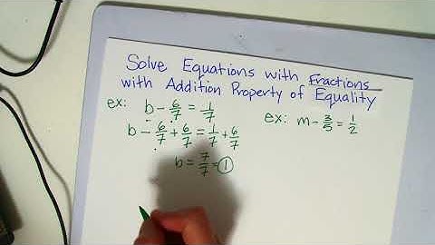 Addition Property of Equality to Solve Equations with Fractions