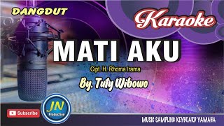 Mati Aku_Karaoke Dangdut Keyboard_By. Tuty Wibowo