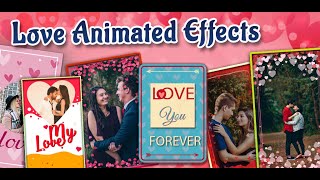 Love Photo Frame | Love Effects | Love GIF Creator | Love You Photo | Love Live Photo screenshot 2