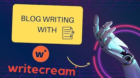 5 AI Tools for Blog Writing | Writecream AI | 100% Authentic Blog