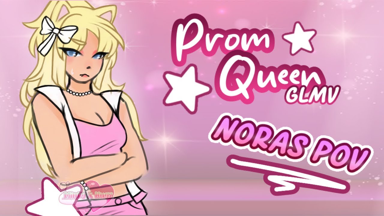 Prom Queen // Noras POV // GLMV // Doomed Yuri Part 2/3 // ~Minty