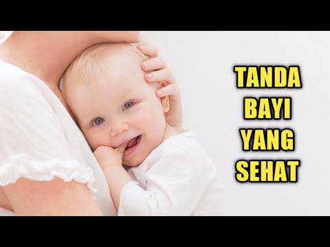 Video: Bagaimana saya tahu bayi saya sehat?