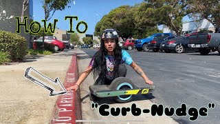 how to 'Curbe Nudge' on a Onewheel with allie