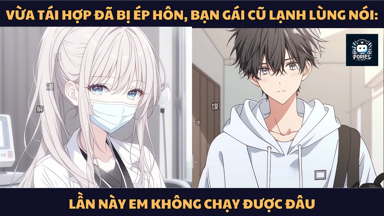 [FULL] VỪA TÁI HỢP ĐÃ BỊ ÉP HÔN, BẠN GÁI CŨ LẠNH LÙNG NÓI: LẦN NÀY EM KHÔNG CHẠY ĐƯỢC ĐÂU