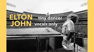 Tiny Dancer - Acapella Vocals (Elton John)