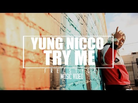 TRY ME FREESTYLE FEAT @YUNGNICCO | SHOT BY @AustinLamotta