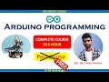 Complete Arduino programming in Hindi | ARDUINO PROGRAMMING in 5 hour | Free