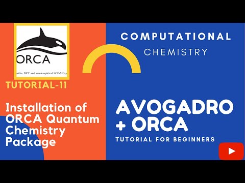 Avogadro + ORCA Tutorial: 11. installation of ORCA Quantum Chemistry Package