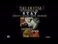 Delerium Ft Jes Stay Matt Lange Dub Remix mp3