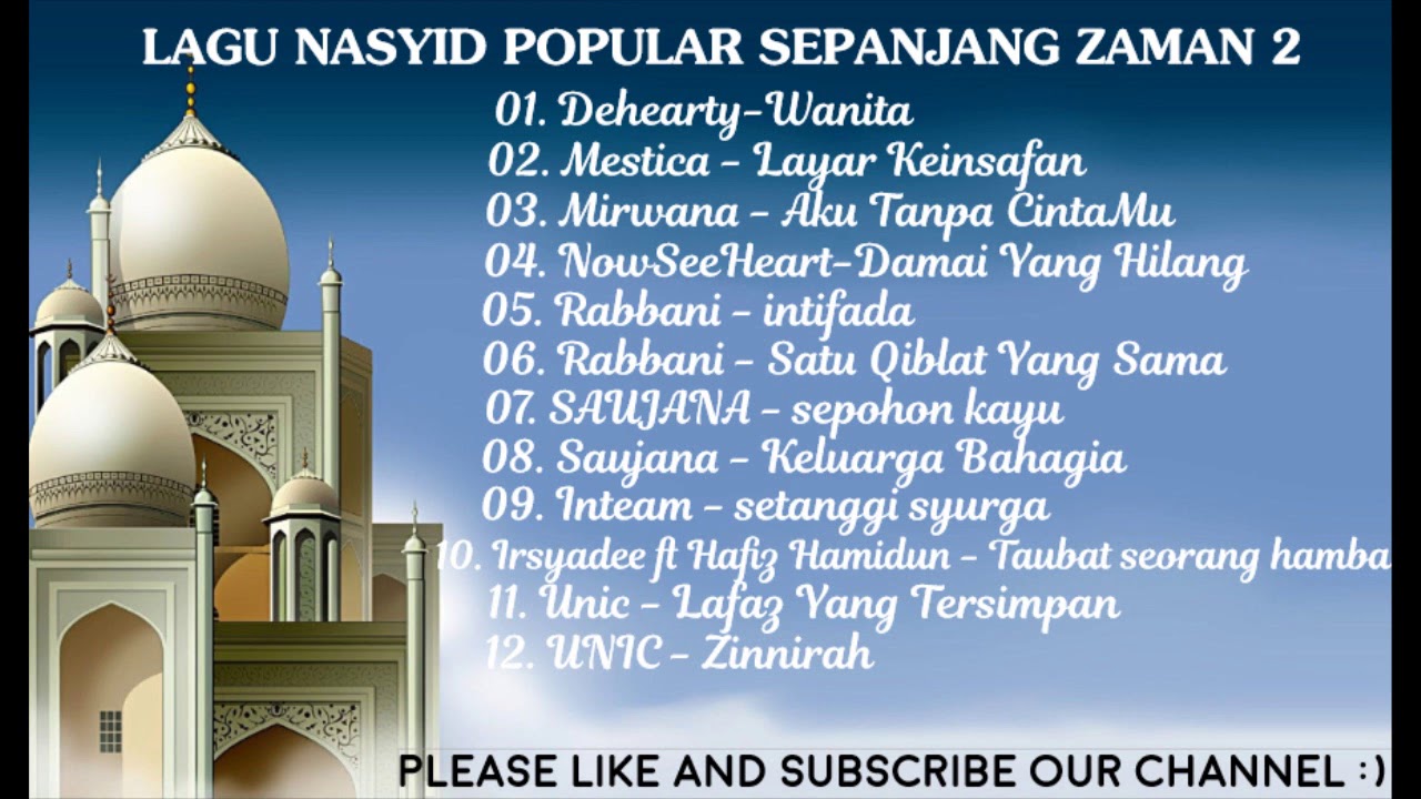 KOLEKSI LAGU NASYID TERBAIK SEPANJANG ZAMAN 2  lagunasyidbest  lagunasyidpopular  lagunasyidterbaik