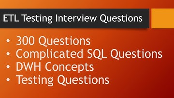 ETL Testing interview questions Part 1  Recent collection total 300 Questions