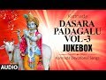 Purandara Dasara Bhakti Geethegalu | Dasara Padagalu Vol -3 | Kannada Devotional Songs