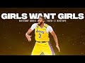 Anthony Davis Mix - &quot;Girls Want Girls&quot; ft. Lil Baby