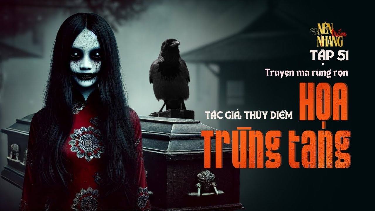Truyện ma rùng rợn HỌA TRÙNG TANG - Phần 1| Truyện kinh dị đêm khuya ...
