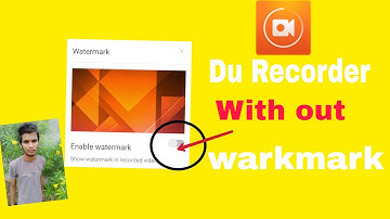 Du Recorder ka watermark kaise hataye।how to remove watermark Du Recorder । Watermark