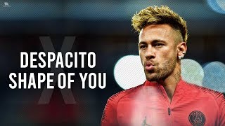 Neymar Jr ► Despacito X Shape Of You ● Skills & Goals 2019/20 | HD