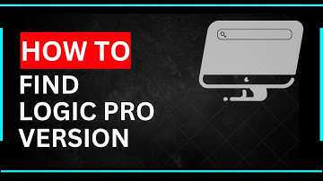 How to find the version of Logic Pro on MacOS?