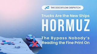 The 1,800km Bypass, - How Forwarders Actually Route Hormuz Cargo in Week 13