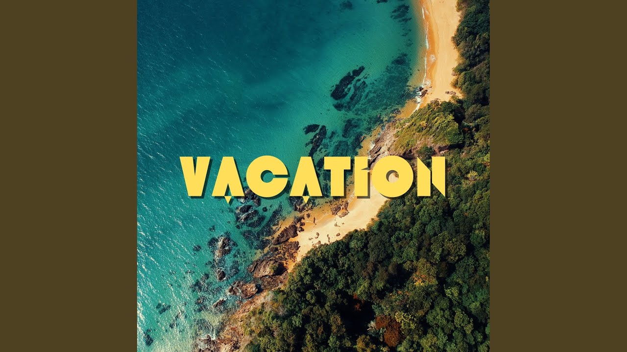 Watch Vacation on YouTube Watch Vacation on YouTube