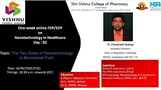 Day-2: FDP on Two Sides of Nano-Technology in Biomedical Feilds