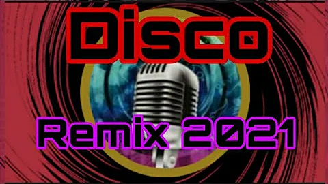 disco Remix 2021