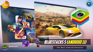 New BlueStacks 5 (Android 11) Emulator For Windows PC | The Best Emulator For Gaming With High FPS
