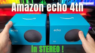 Echo 4th Generation premium sound. Stereo setup