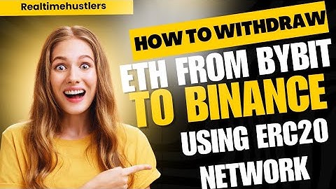 How to Withdraw ETH from Bybit Wallet to Binance Wallet Using ERC20 Network