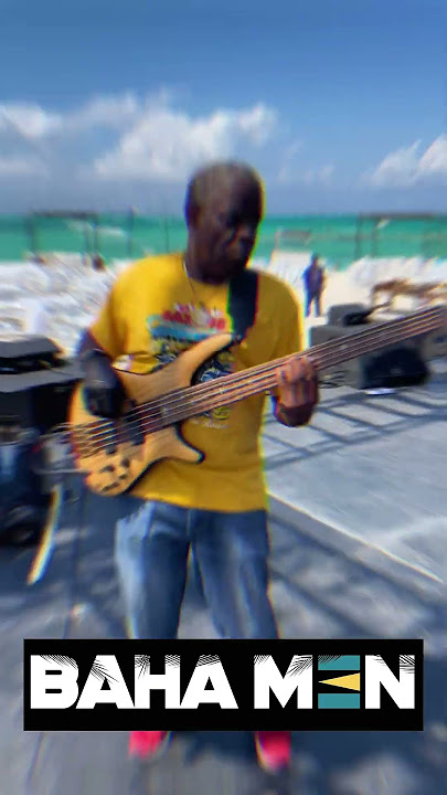 Baha Men in The Bahamas