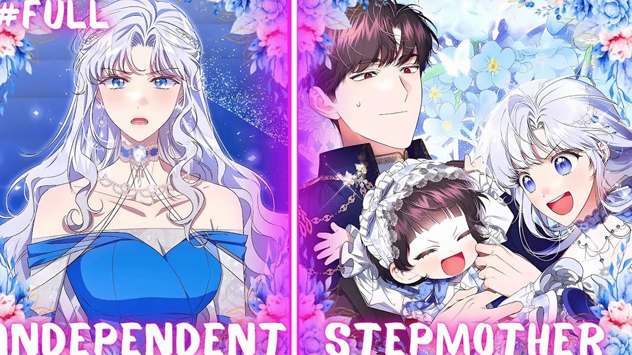 From Common Girl to Stepmother of the Empire’s Most Feared Child | Manhwa Recap