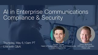 #CiscoChat Live - AI in Enterprise Communications Compliance & Security