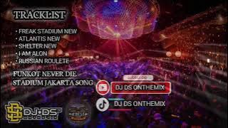 DJ MIXTAPE FUNKOT ‼️ FUNKOT STADIUM JAKARTA NEW ‼️ FREAK x ATLANTIS