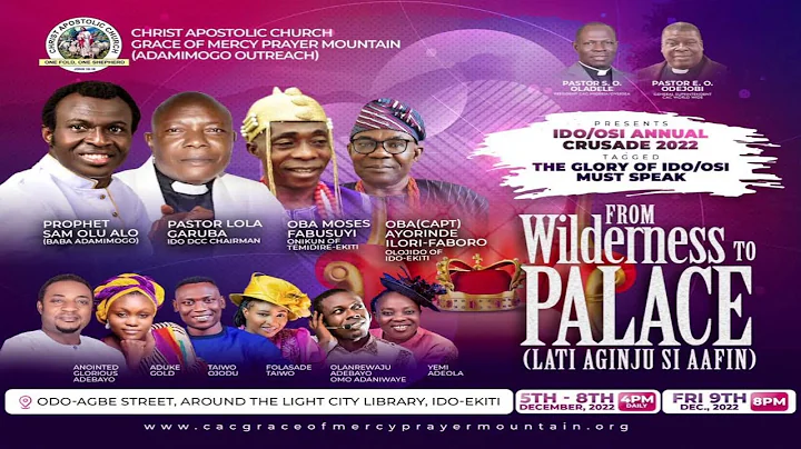 IDO/OSI ANNUAL CRUSADE; TAGGED THE GLORY OF IDO OSI MUST SPEAK .FROM WILDERNESS TO PALACE