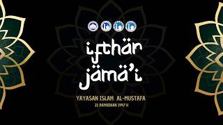 Ifthar jama'i Yayasan Islam Al-Mustafa