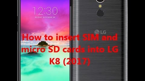 How to insert SIM and micro SD cards into LG K8 (2017)