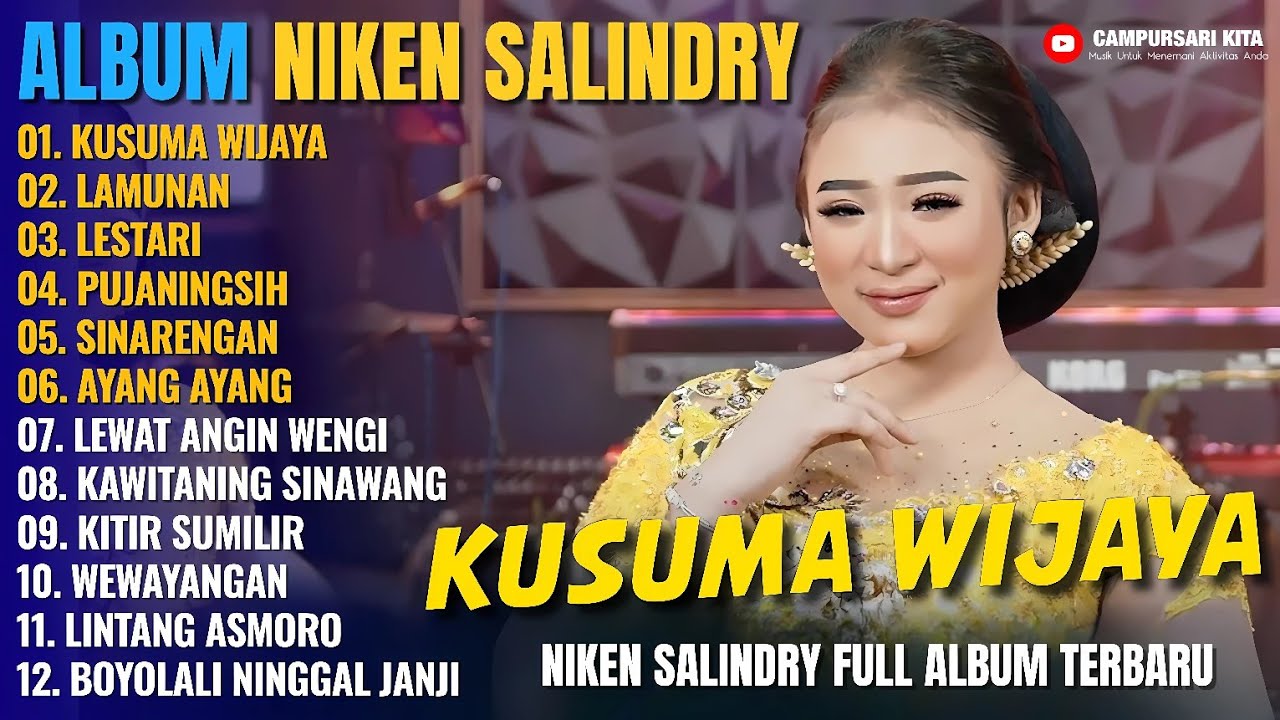 Album Niken Salindry || KUSUMA WIJAYA - LAMUNAN - LESTARI - Lagu Campursari Full Album Terbaru 2025