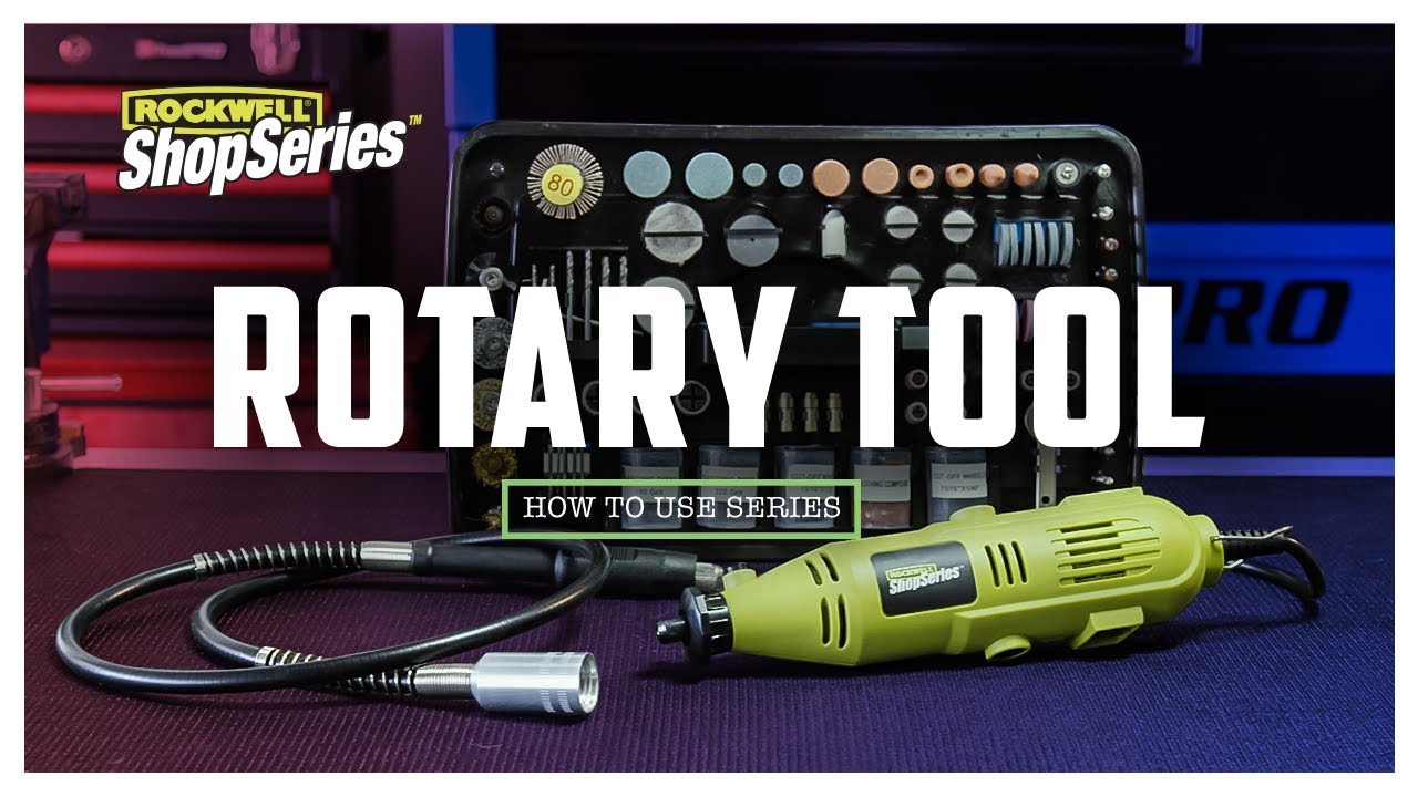 How to use a Rotary Tool 