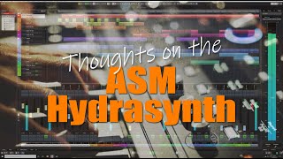 Thoughts on the ASM Hydrasynth