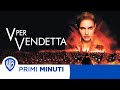 Primi Minuti | V per Vendetta
